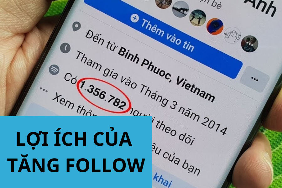 Lợi ích của Tăng Follow Facebook